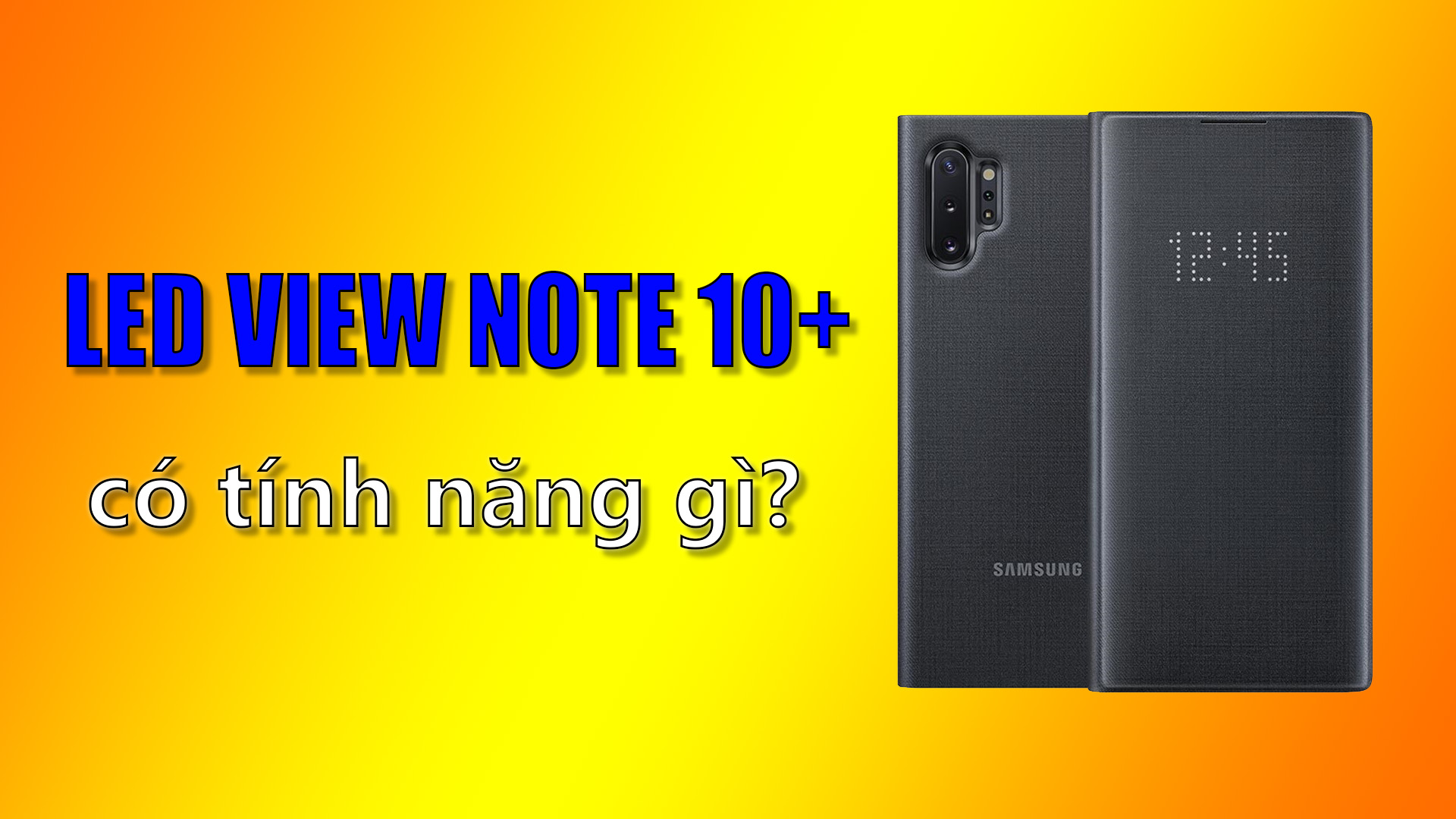 Bao da Led View Galaxy Note 10 Plus chính hãng