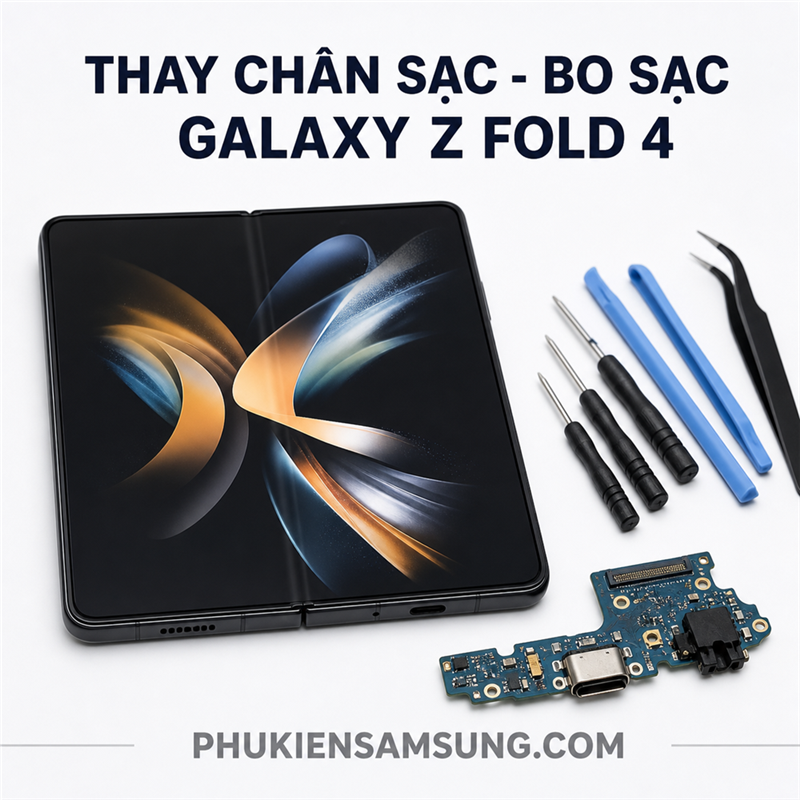 Thay chân sạc, bo sạc Samsung Galaxy Z Fold 4