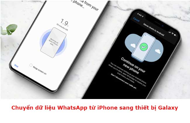 Cách chuyển dữ liệu WhatsApp từ iPhone sang thiết bị Galaxy