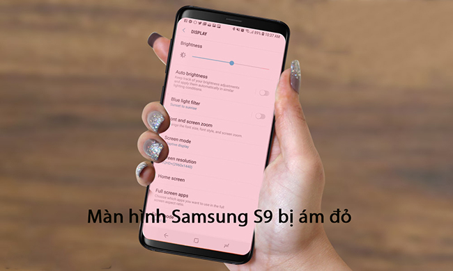 Fix lỗi ám màn hình Samsung S9