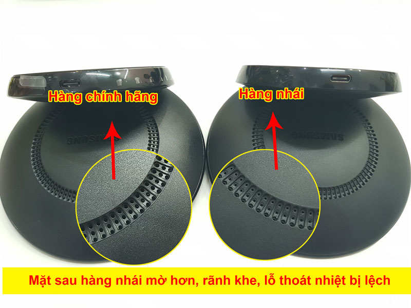 Phân biệt sạc không dây samsung chính hãng qua khe tản nhiệt ở mặt sau