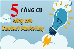 5 công cụ giúp bạn tạo content marketing thu hút, chất lượng