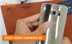 Hướng dẫn thay camera Galaxy S6 chính hãng giá rẻ tại Hà Nội-Tphcm