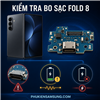 Thay cụm chân sạc Samsung Galaxy Fold 8