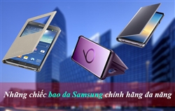 Phẩn 1 - Những chiếc bao da Samsung chính hãng siêu chất đa năng!