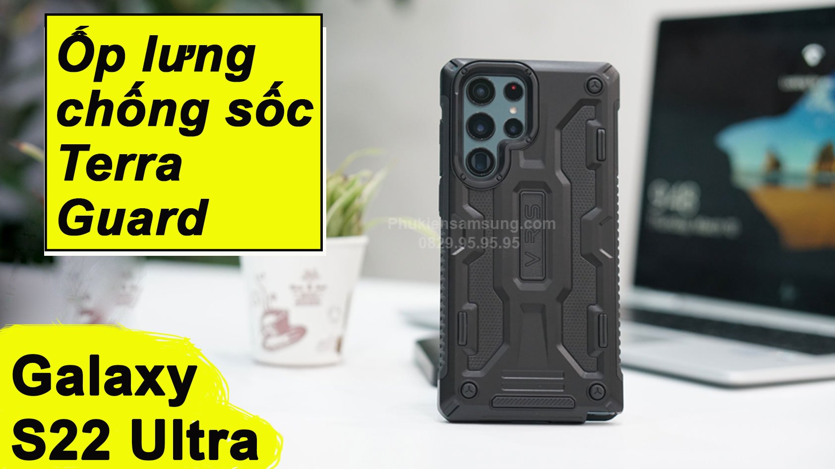 Ốp lưng chống sốc S22 Ultra Terra Guard TOP 1 hiện nay