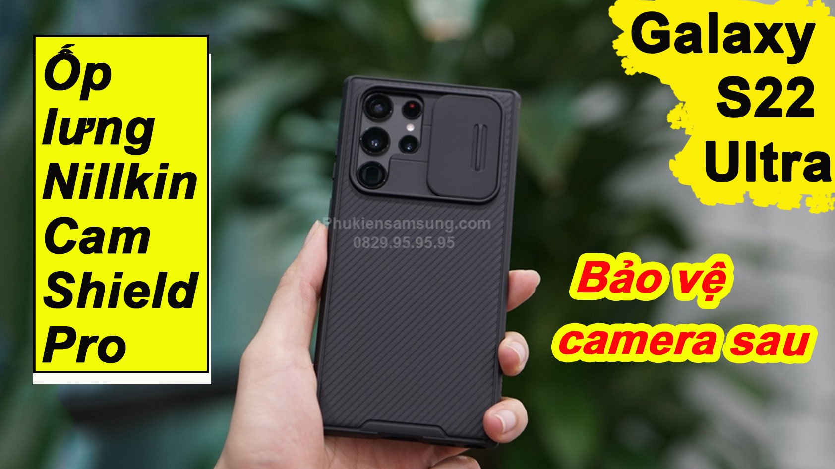 Ốp lưng S22 Ultra bảo vệ camera Nillkin CamShield Pro