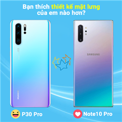 Camera Galaxy Note 10 Plus và Huawei P30 Pro: Đâu là tốt nhất?