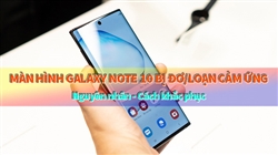 Màn hình Samsung bị đơ - nguyên nhân và khắc phục